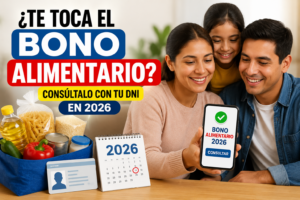 Miles están consultando esto: revisa con tu DNI el Bono Alimentario 2026